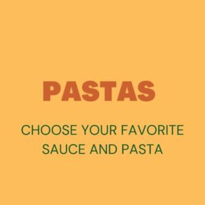 Penne, Spaghetti or Linguine (Choose a Sauce)